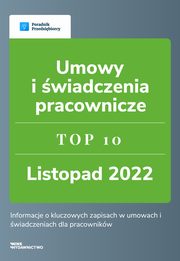 Umowy i wiadczenia pracownicze - TOP 10 Kadry, Katarzyna Dorociak, Anna Hugiel-Lazarowicz, Beata Ilnicka, Maciej Karpiski, Grayna Rompel, Ewa Szpytko-Waszczyszyn, Katarzyna Tokarczyk, Zesp Wfirma.pl