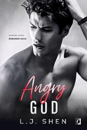 Angry God. All Saints High. Tom 3, L.J. Shen