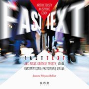 Fast text. Jak pisa krtkie teksty, ktre byskawicznie przycign uwag, Joanna Wrycza-Bekier