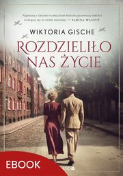 Rozdzielio nas ycie, Wiktoria Gische