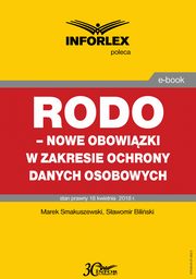 RODO ? nowe obowizki w zakresie ochrony danych osobowych, Marek Smakuszewski, Sawomir Biliski