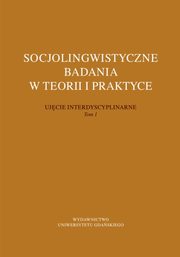 Socjolingwistyczne badania w teorii i praktyce, 