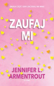 Zaufaj mi, Jennifer L. Armentrout