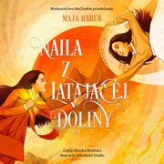 Naila z Latajcej Doliny, Maja Haber