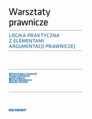 Warsztaty prawnicze LOGIKA, Wodzimierz Gromski, Pawe Jaboski, Jacek Kaczor, Micha Padziora, Maciej Pichlak