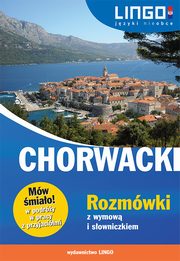 ksiazka tytu: Chorwacki Rozmwki z wymow i sowniczkiem autor: Karolina Brusi, Zuzanna Brusi