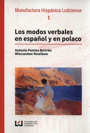 ksiazka tytu: Los modos verbales en espanol y en polaco autor: Antonio Pamies Bertrn, Wiaczesaw Nowikow