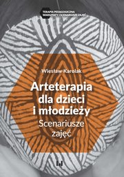 Arteterapia dla dzieci i modziey, Wiesaw Karolak