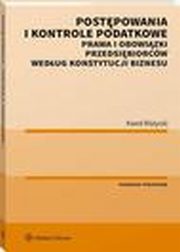 Postpowania i kontrole podatkowe. Prawa i obowizki przedsibiorcw wedug Konstytucji biznesu, Karol Rycki