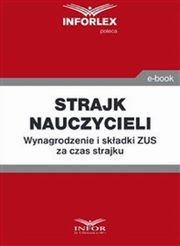 Strajk nauczycieli. Wynagrodzenie i skadki ZUS za czas strajku, Praca zbiorowa