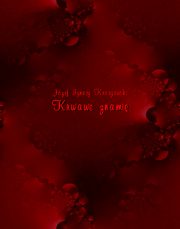 Krwawe znami, Jzef Ignacy Kraszewski