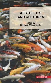 Aesthetics and Cultures, Krystyna Wilkoszewska