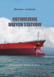 Kotwiczenie duych statkw, Mirosaw Jurdziski