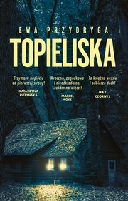 Topieliska, Ewa Przydryga