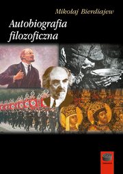 Autobiografia filozoficzna, Mikoaj Bierdiajew