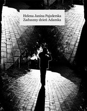 Zaduszny dzie Adamka, Helena Janina Pajzderska