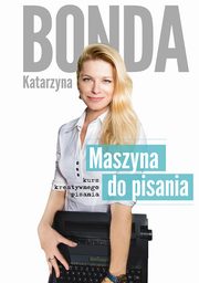 Maszyna do pisania, Katarzyna Bonda