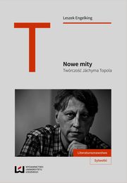 ksiazka tytu: Nowe mity Twrczo Jchyma Topola autor: Leszek Engelking