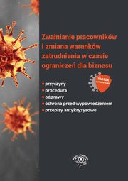 Zwalnianie pracownikw i zmiana warunkw zatrudnienia w czasie ogranicze dla biznesu, Praca zbiorowa