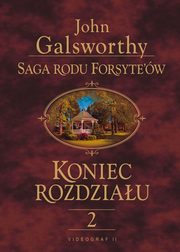 Saga rodu Forsyte'w. Koniec rozdziau t.2, John Galsworthy