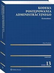 Kodeks postpowania administracyjnego. Komentarz, Piotr Przybysz