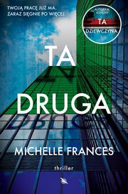 Ta druga, Michelle Frances