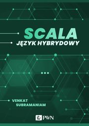 Scala. Jzyk hybrydowy (ebook), Venkat Subramaniam