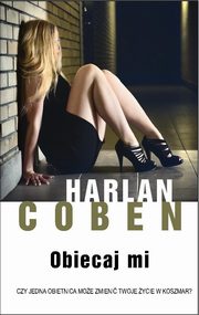 ksiazka tytu: Obiecaj mi autor: Harlan Coben