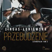 Przebudzenie, Agnieszka Lingas-oniewska