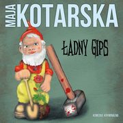 adny gips, Maja Kotarska