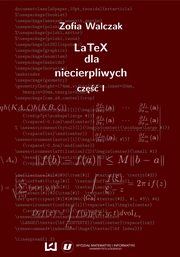 LaTeX dla niecierpliwych. Cz pierwsza. Wydanie drugie (poprawione i uzupenione), Zofia Walczak