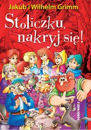 Stoliczku nakryj si!, Jacob Grimm, Wilhelm Grimm