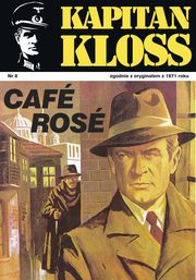 Kapitan Kloss. Cafe Rose, Andrzej Zbych, Mieczysaw Winiewski