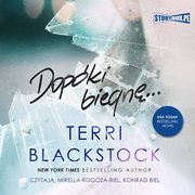 Dopki biegn. Tom 1, Terri Blackstock