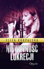 Niewinno Lukrecji, Eliza Korpalska