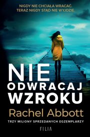 Nie odwracaj wzroku, Rachel Abbott