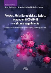 Polska? Unia Europejska? wiat? w pandemii COVID-19 - wybrane zagadnienia, 
