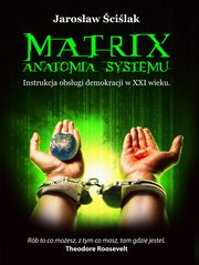 Matrix. Anatomia systemu, Jarosaw cilak