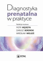 ksiazka tytu: Diagnostyka prenatalna w praktyce autor: 