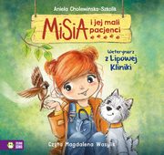 Misia i jej mali pacjenci. Weterynarz z Lipowej Kliniki, Aniela Cholewiska-Szkolik