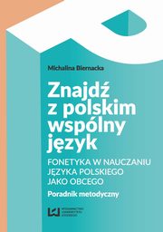 ksiazka tytu: Znajd z polskim wsplny jzyk autor: Michalina Biernacka