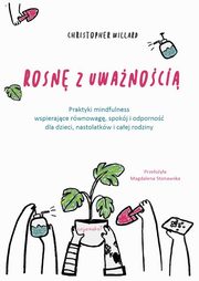 ksiazka tytu: Rosn z uwanoci autor: Christopher Willard