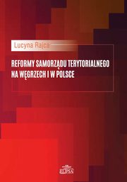 Reformy samorzdu terytorialnego na Wgrzech i w Polsce, Lucyna Rajca