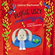 Dugie Uszy i mae przygody, Joanna Wachowiak