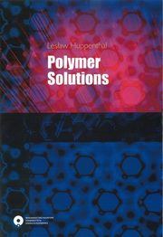 ksiazka tytu: Polymer Solutions autor: Lesaw Huppenthal