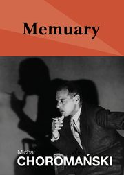Memuary, Micha Choromaski