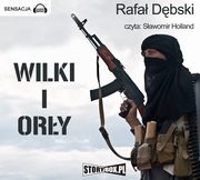 Wilki i Ory, Rafa Dbski