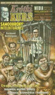 ksiazka tytu: Krtki kurs samoobrony intelektualnej autor: Normand Baillargeon