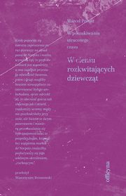 W cieniu rozkwitajcych dziewczt, Marcel Proust