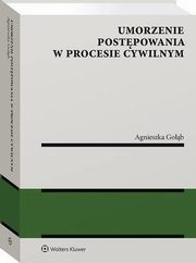 Umorzenie postpowania w procesie cywilnym, Agnieszka Gob